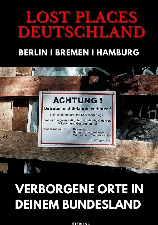 Cover: 9783819068911 | Lost Places Deutschland I Verborgene Orte in deinem Bundesland I...