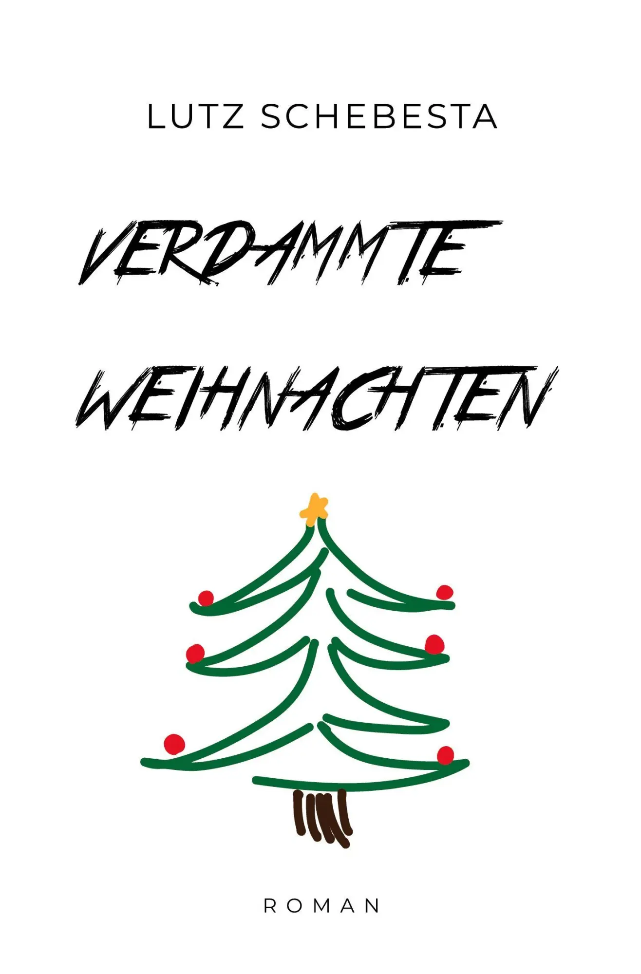 Cover: 9783819448911 | Verdammte Weihnachten | Lutz Schebesta | Taschenbuch | 304 S. | 2025