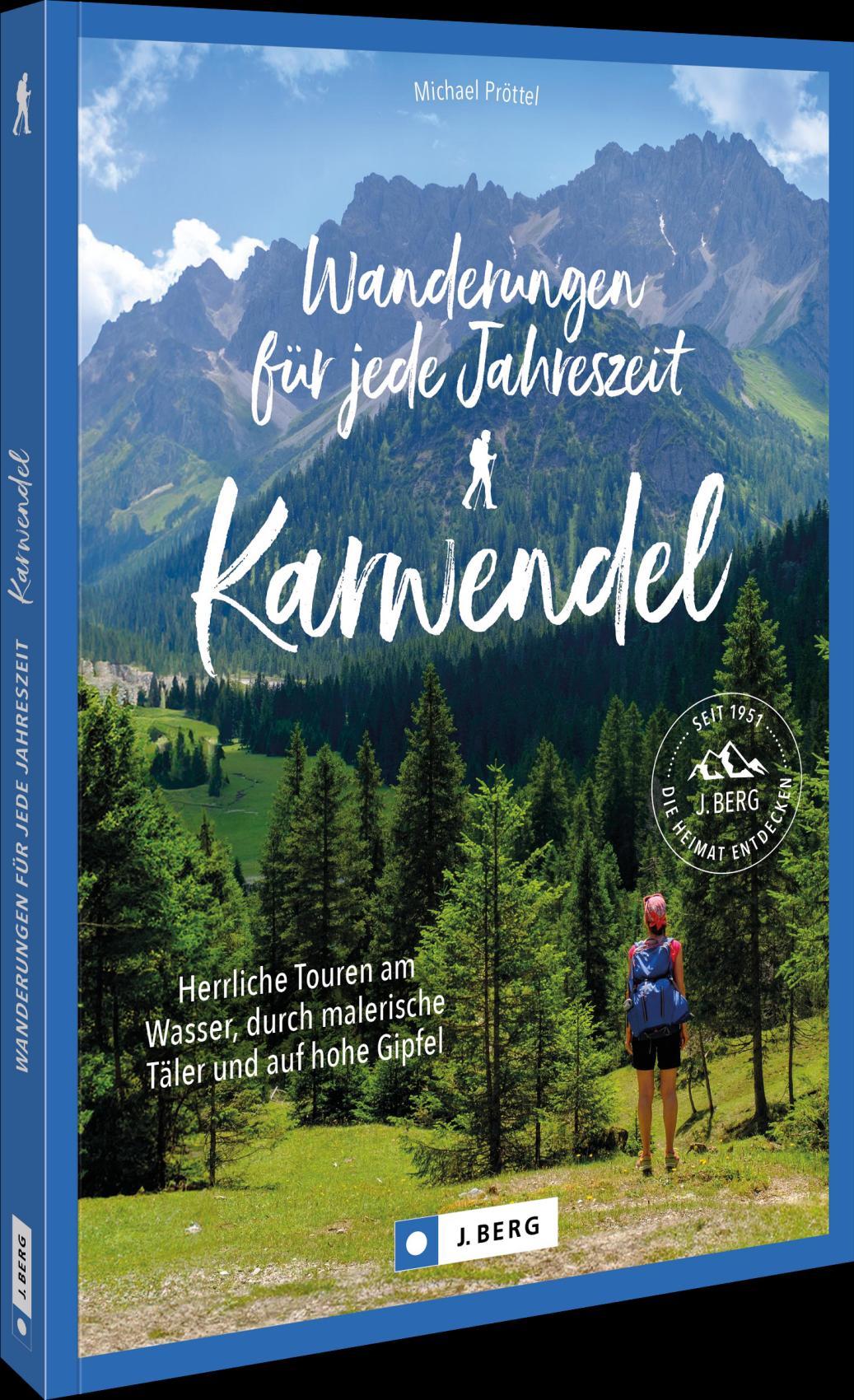 Cover: 9783862468911 | Wanderungen für jede Jahreszeit Karwendel | Michael Pröttel | Buch