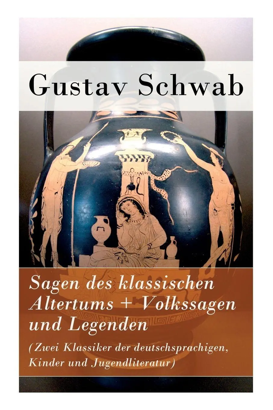 Cover: 9788026858911 | Sagen des klassischen Altertums + Volkssagen und Legenden (Zwei...