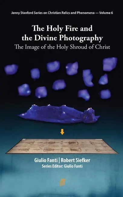 Cover: 9789814968911 | The Holy Fire and the Divine Photography | Giulio Fanti (u. a.) | Buch