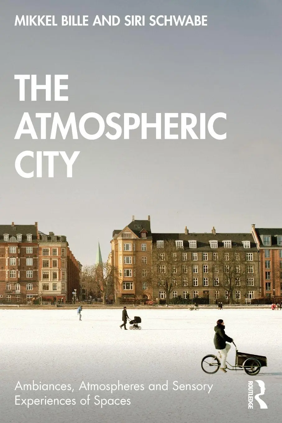 Cover: 9781032459011 | The Atmospheric City | Mikkel Bille (u. a.) | Taschenbuch | Englisch