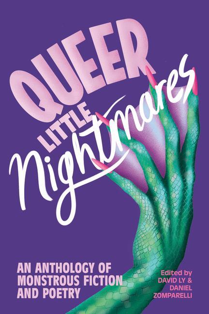 Cover: 9781551529011 | Queer Little Nightmares | An Anthology of Monstrous Fiction and Poetry