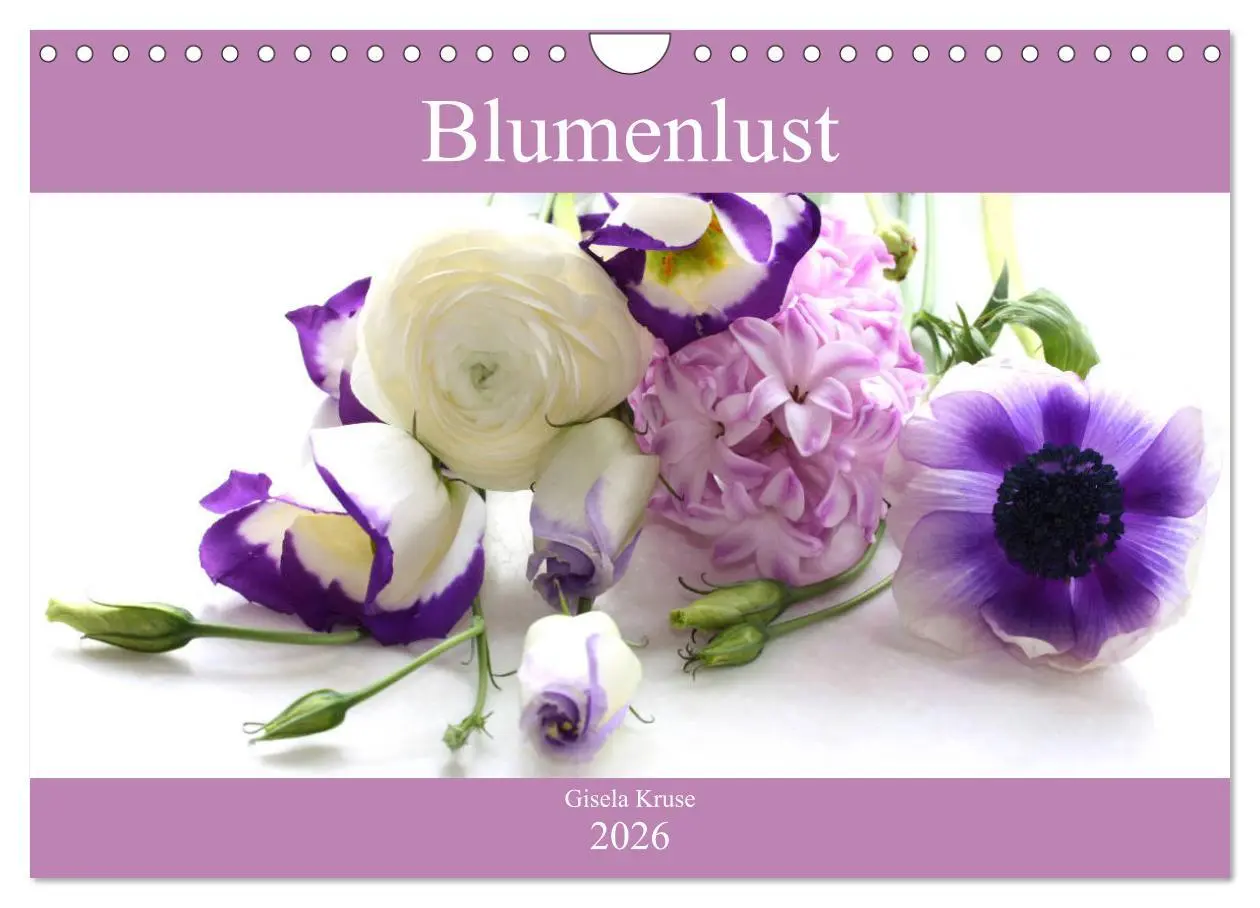 Cover: 9783457829011 | Blumenlust (Wandkalender 2026 DIN A4 quer), CALVENDO Monatskalender