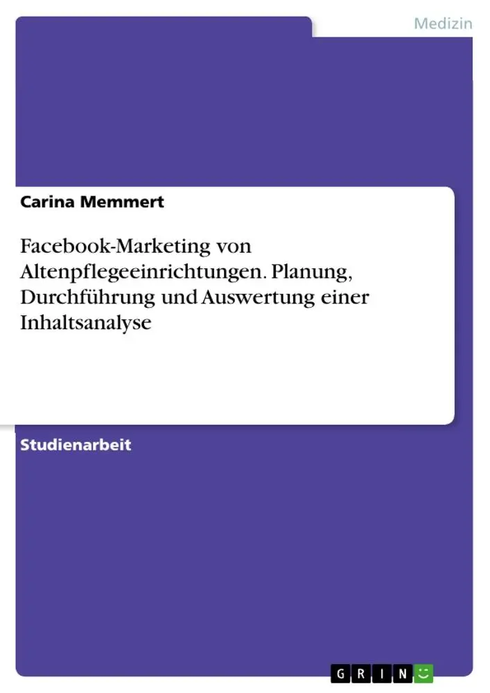 Cover: 9783668319011 | Facebook-Marketing von Altenpflegeeinrichtungen. Planung,...