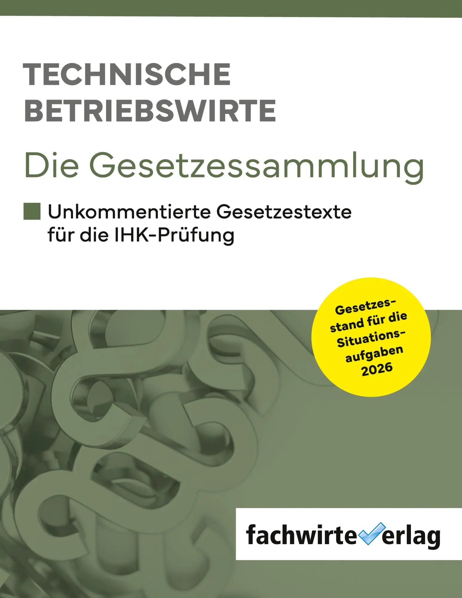 Cover: 9783691399011 | Technische Betriebswirte - Die Gesetzessammlung | Reinhard Fresow