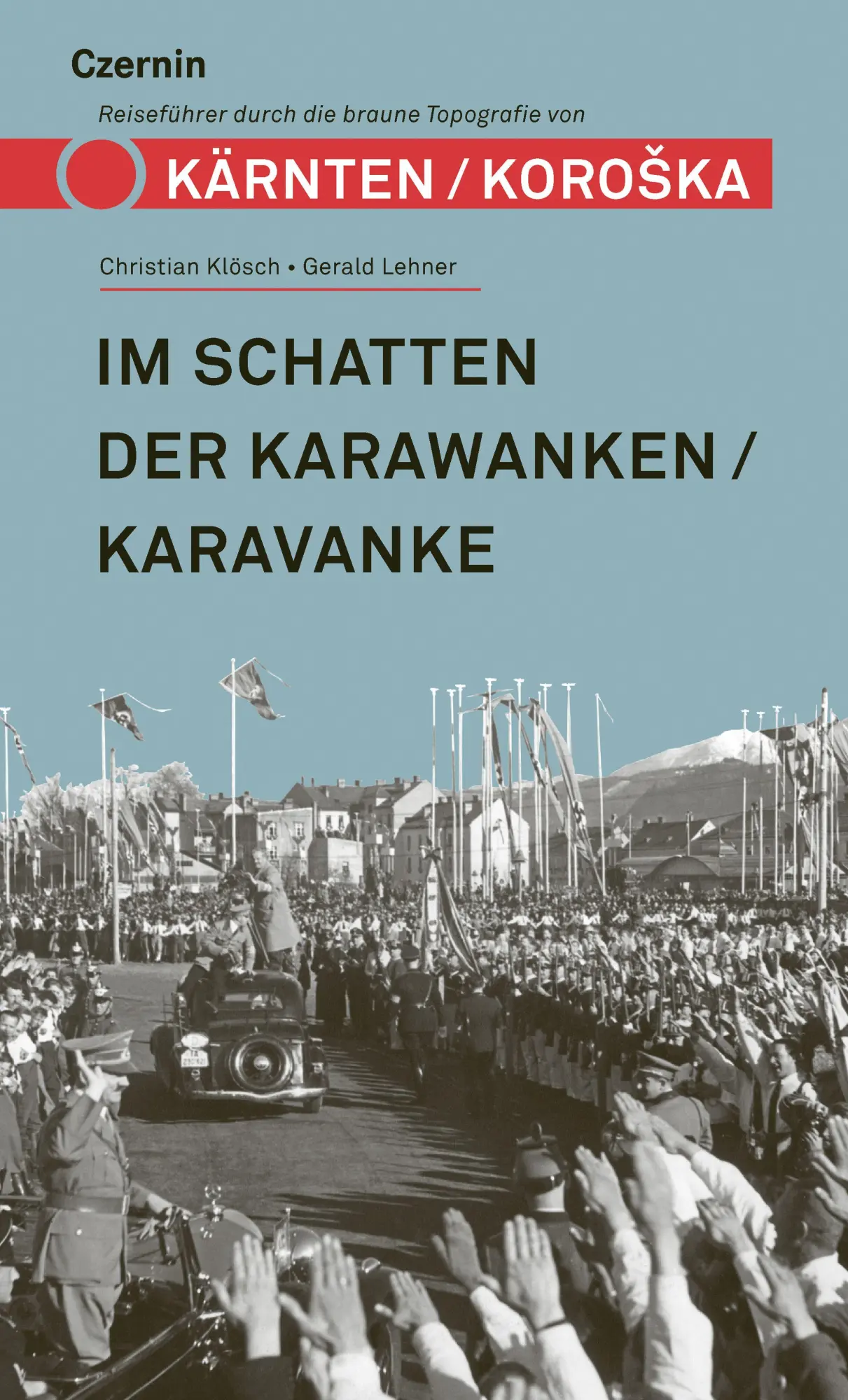 Cover: 9783707609011 | Im Schatten der Karawanken/Karavanke | Gerald Lehner (u. a.) | Buch