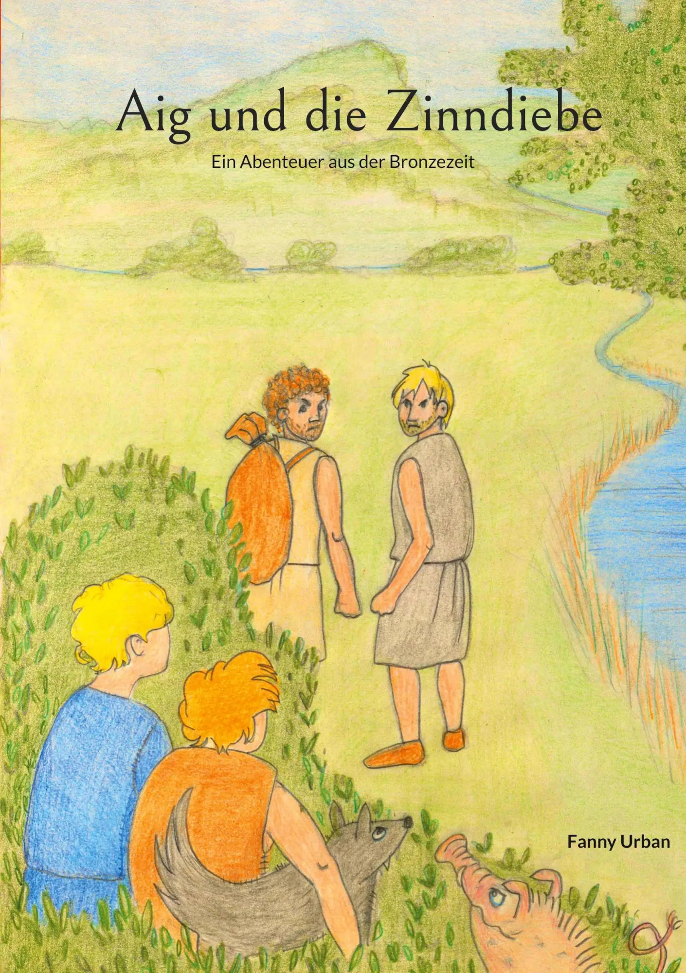 Cover: 9783755749011 | Aig und die Zinndiebe | Ein Abenteuer aus der Bronzezeit | Fanny Urban