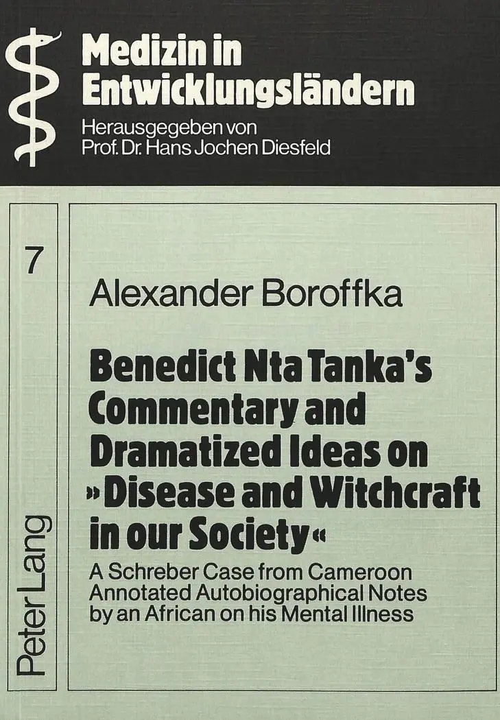 Benedict Nta Tankas Commentary and Dramatized Ideas on Disease and Witchcraft in our Society - Alexander Boroffka Kartoniert (TB)