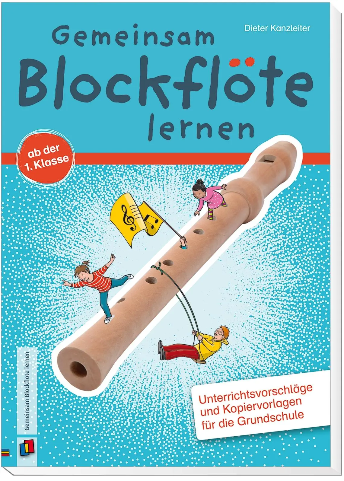 Bild: 9783834639011 | Gemeinsam Blockflöte lernen ab der 1. Klasse | Dieter Kanzleiter