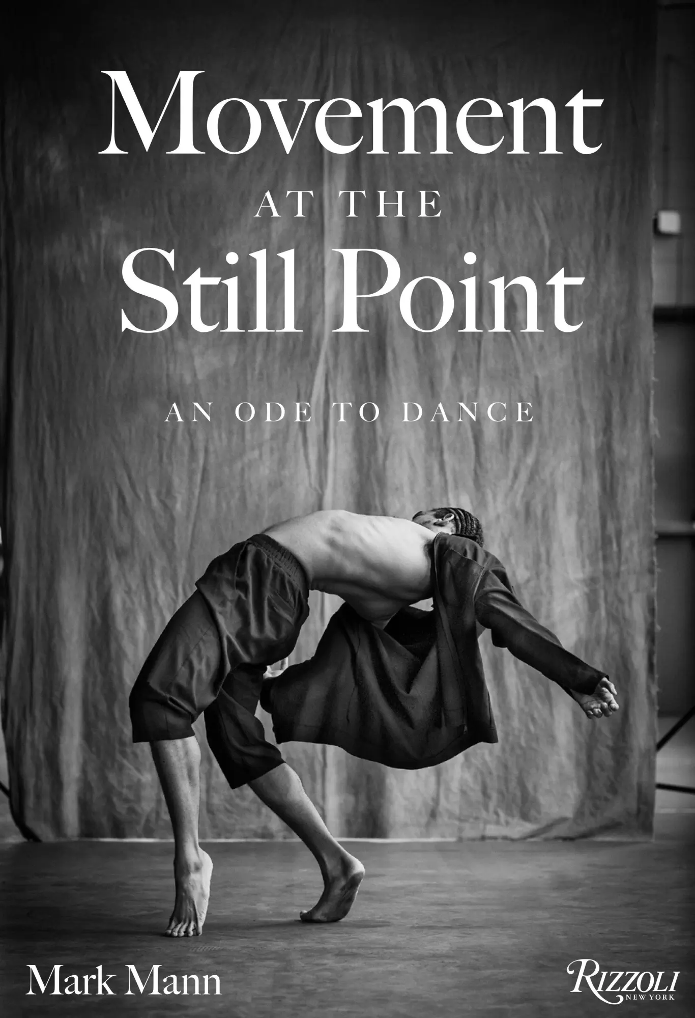 Cover: 9780847899111 | Movement at the Still Point: An Ode to Dance | Mark Mann | Buch | 2023
