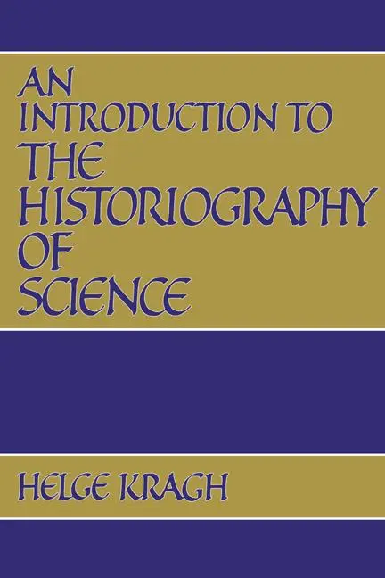Cover: 9780521389211 | An Introduction to the Historiography of Science | Helge Kragh | Buch