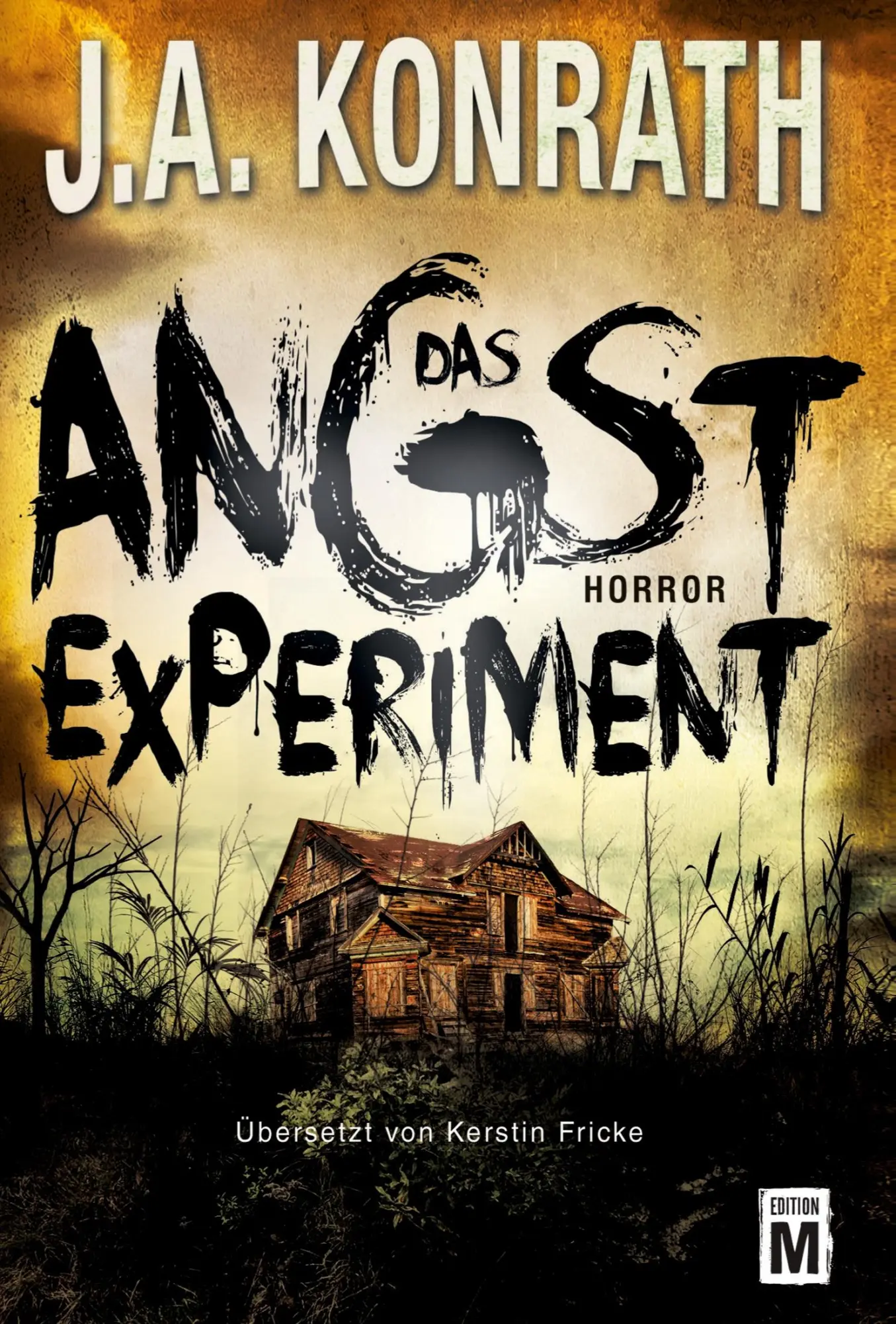 Cover: 9781477809211 | Das Angstexperiment | J. A. Konrath | Taschenbuch | 320 S. | Deutsch