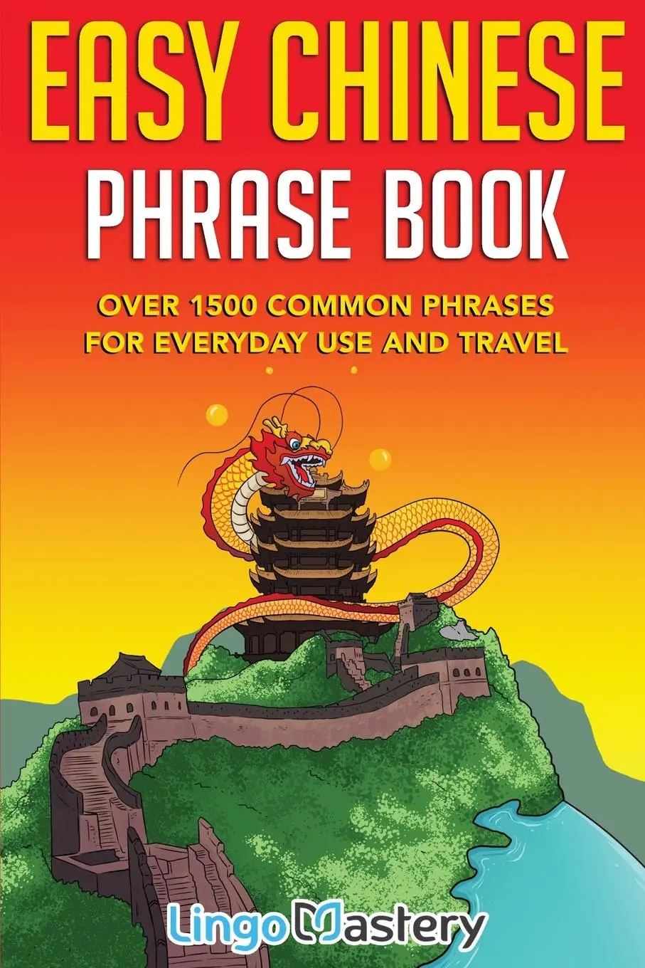 Cover: 9781951949211 | Easy Chinese Phrase Book | Lingo Mastery | Taschenbuch | Englisch