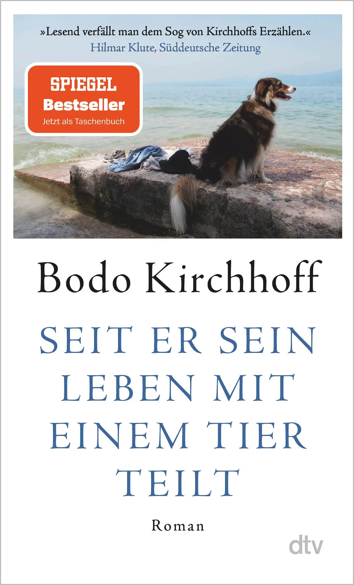 Cover: 9783423149211 | Seit er sein Leben mit einem Tier teilt | Roman | Bodo Kirchhoff