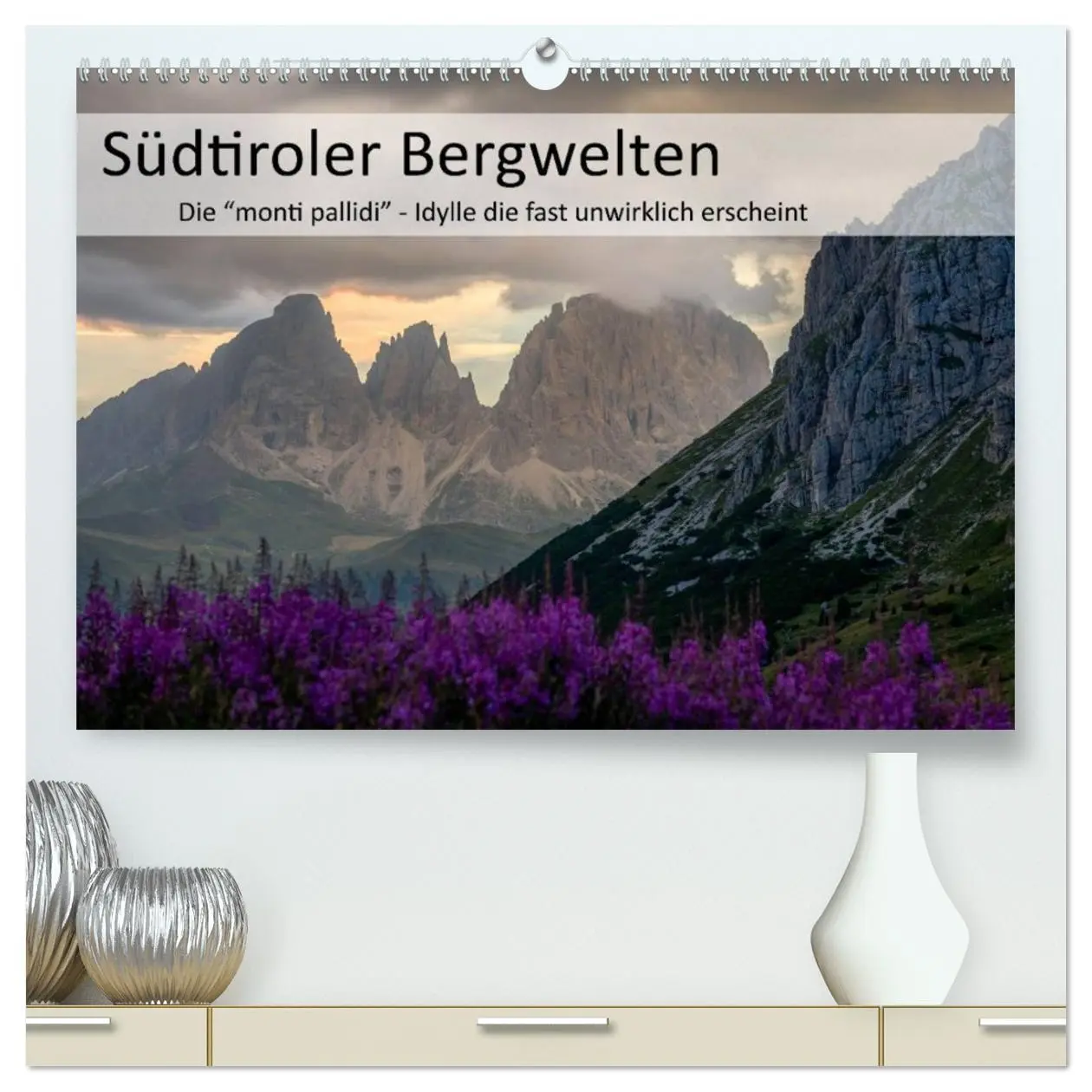 Cover: 9783457979211 | Südtiroler Bergwelten - Die monti pallidi, Idylle die fast...