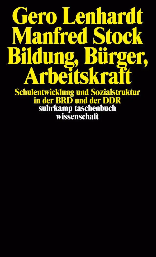 Cover: 9783518289211 | Bildung, Bürger, Arbeitskraft | Gero Lenhardt (u. a.) | Taschenbuch