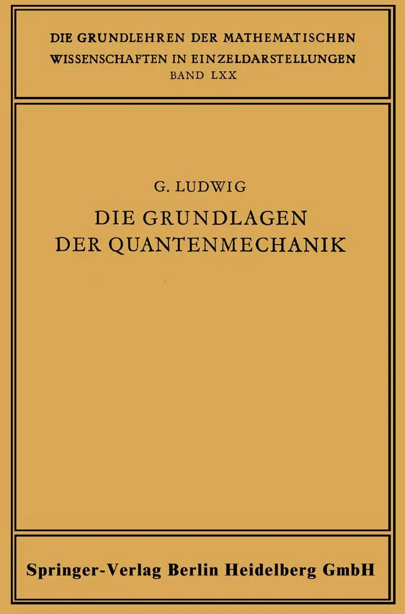 Cover: 9783662119211 | Die Grundlagen der Quantenmechanik | Günther Ludwig | Taschenbuch