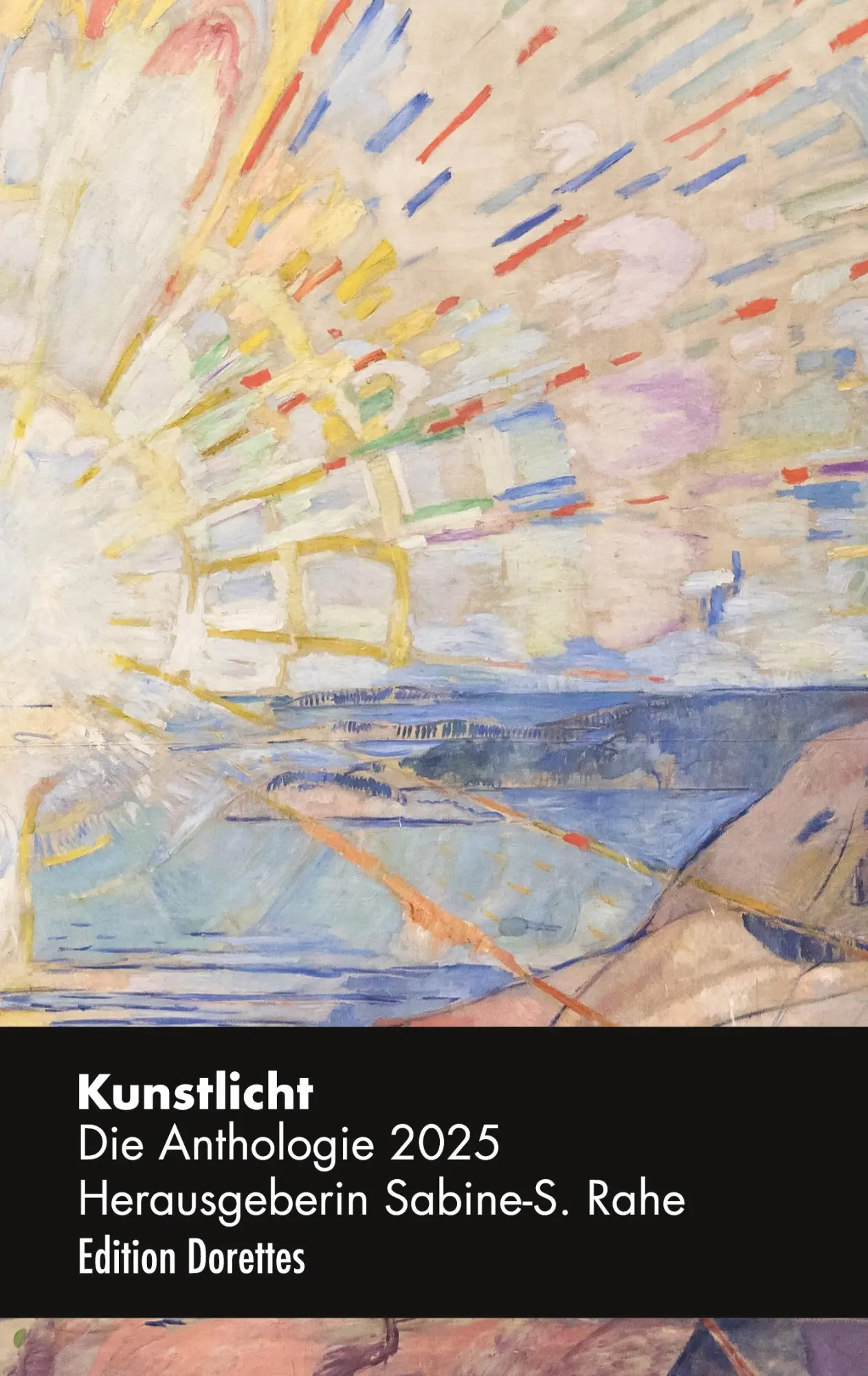 Cover: 9783695199211 | Kunstlicht | Die Anthologie 2025 | Sabine-Simmin Rahe | Taschenbuch