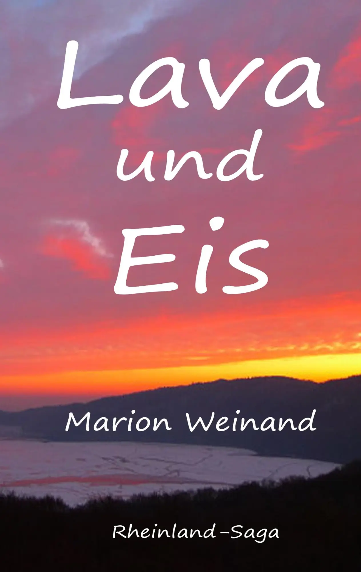 Cover: 9783752829211 | Lava und Eis | Rheinland-Saga | Marion Weinand | Taschenbuch | 316 S.