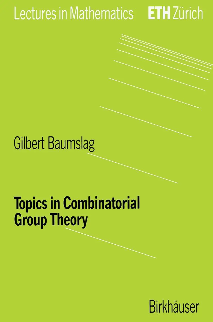 Cover: 9783764329211 | Topics in Combinatorial Group Theory | Gilbert Baumslag | Taschenbuch Cover: 9783764329211 | Topics in Combinatorial Group Theory | Gilbert Baumslag | Taschenbuch
