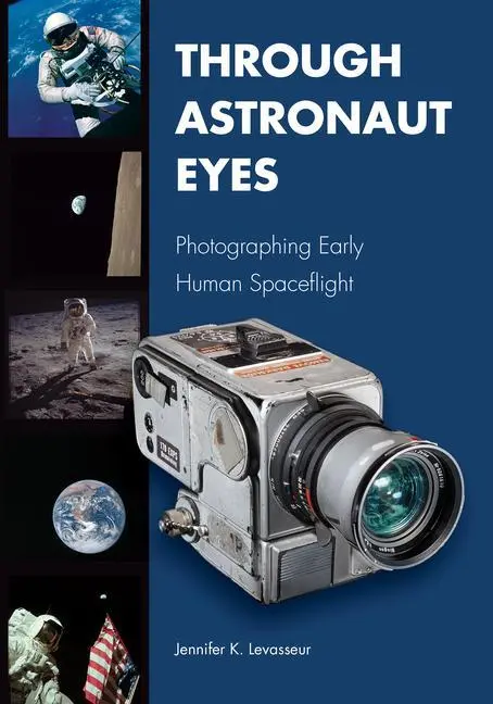 Cover: 9781557539311 | Through Astronaut Eyes | Photographing Early Human Spaceflight | Buch
