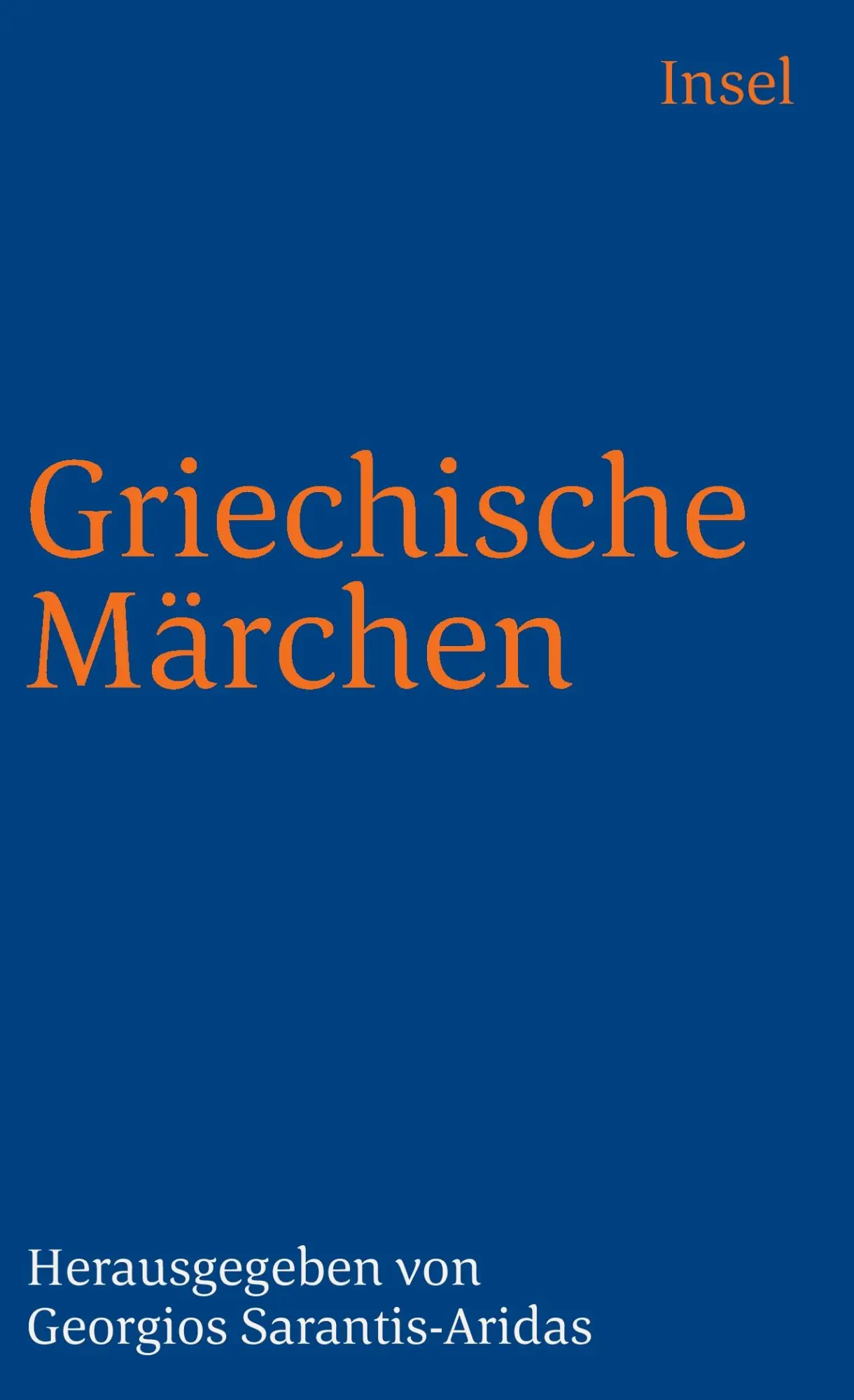 Cover: 9783458339311 | Griechische Märchen | Georgios Sarantis-Aridas | Taschenbuch | 345 S.