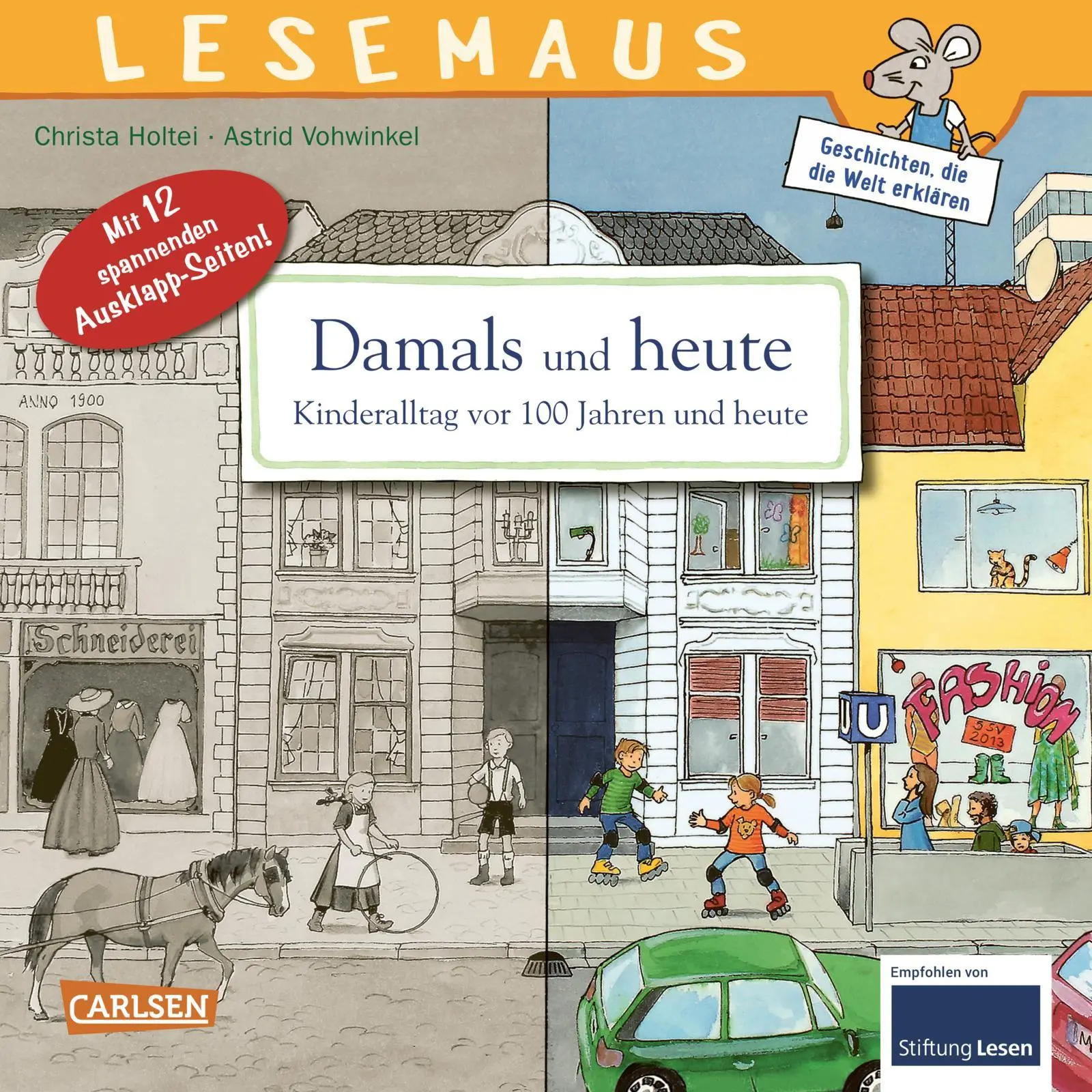 Cover: 9783551089311 | Damals und heute - Kinderalltag vor 100 Jahren und heute | Holtei