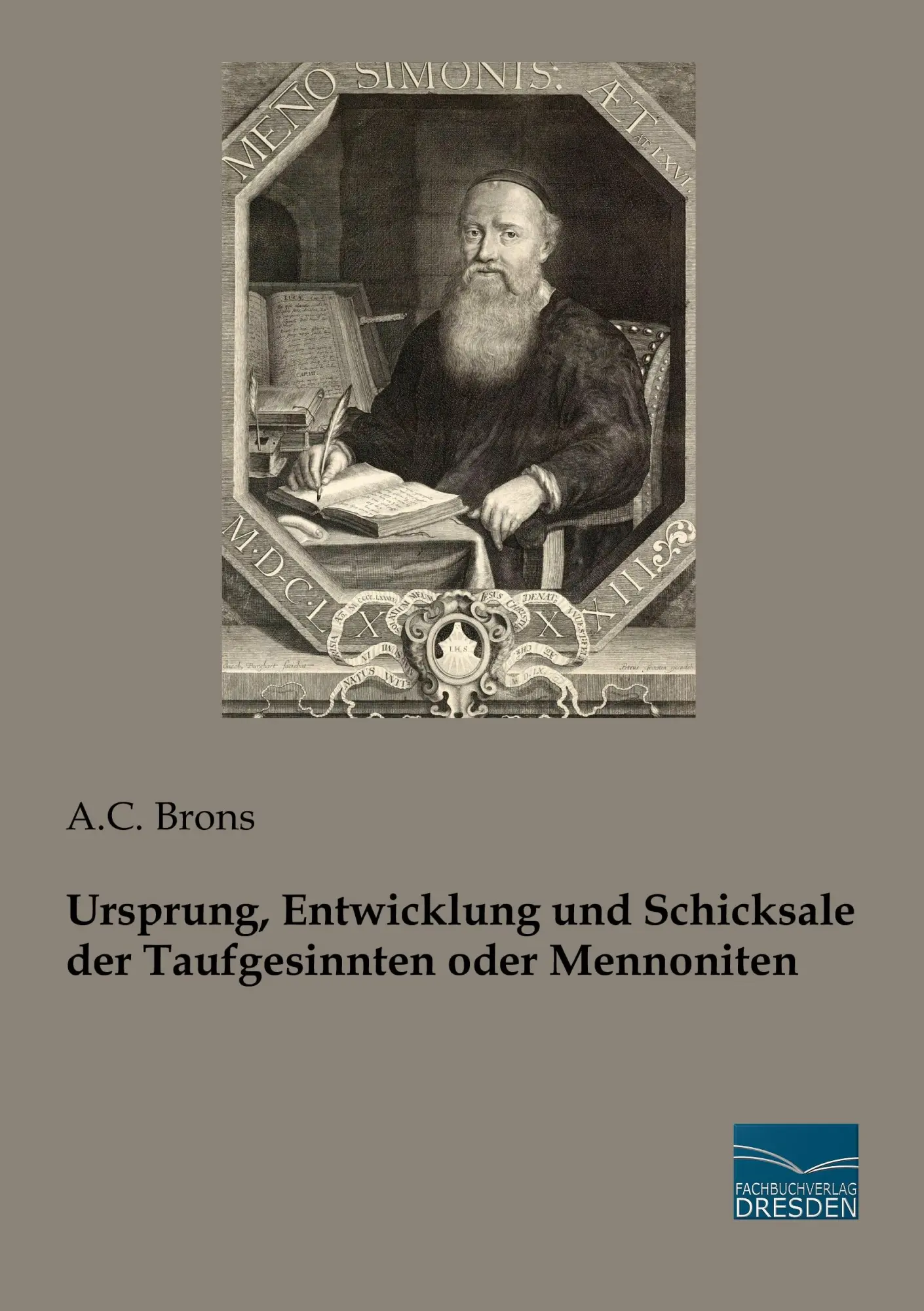 Cover: 9783956929311 | Ursprung, Entwicklung und Schicksale der Taufgesinnten oder Mennoniten