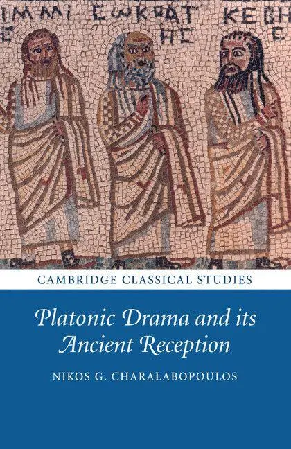 Cover: 9781108439411 | Platonic Drama and its Ancient Reception | Nikos G. Charalabopoulos