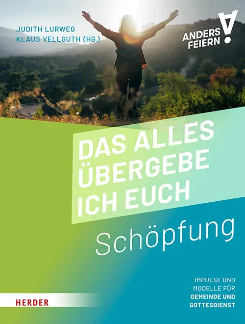 Cover: 9783451399411 | Das alles übergebe ich euch | Schöpfung anders feiern | Taschenbuch