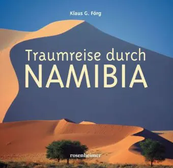 Cover: 9783475539411 | Traumreise durch Namibia | Klaus G Förg | Buch | 160 S. | Deutsch