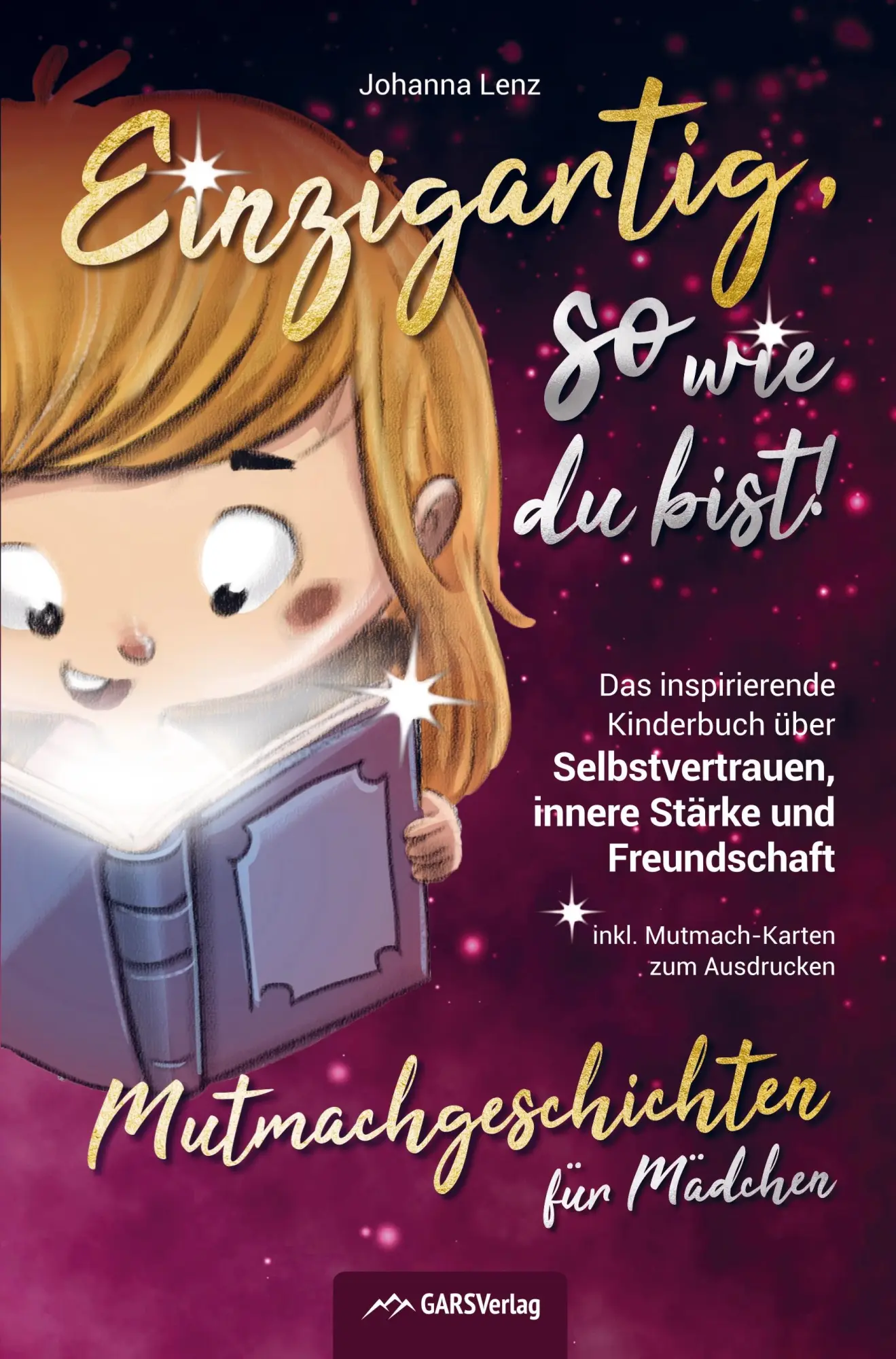 Cover: 9789403659411 | Einzigartig, so wie du bist! Mutmachgeschichten für Mädchen | Lenz