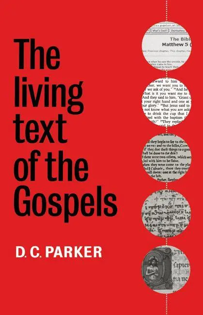 Cover: 9780521599511 | The Living Text of the Gospels | D. C. Parker (u. a.) | Taschenbuch