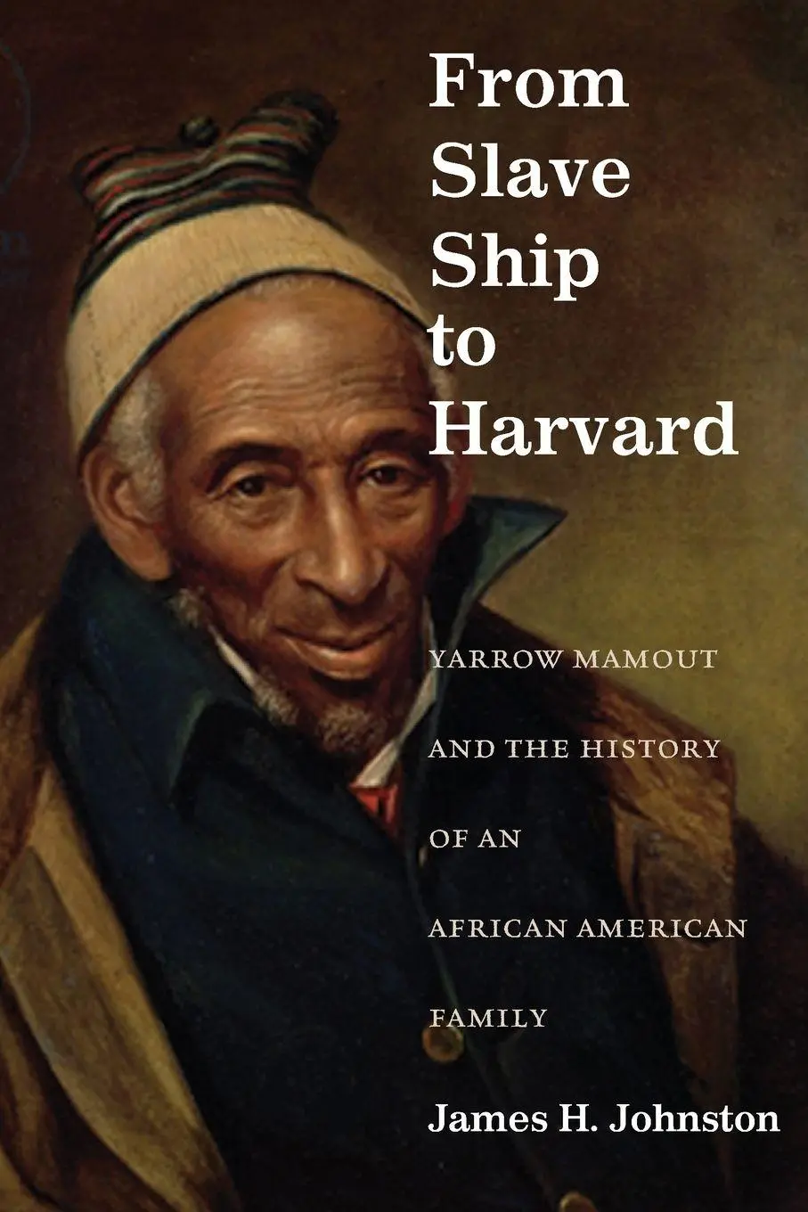 Cover: 9780823239511 | From Slave Ship to Harvard | James H. Johnston | Taschenbuch | 2015