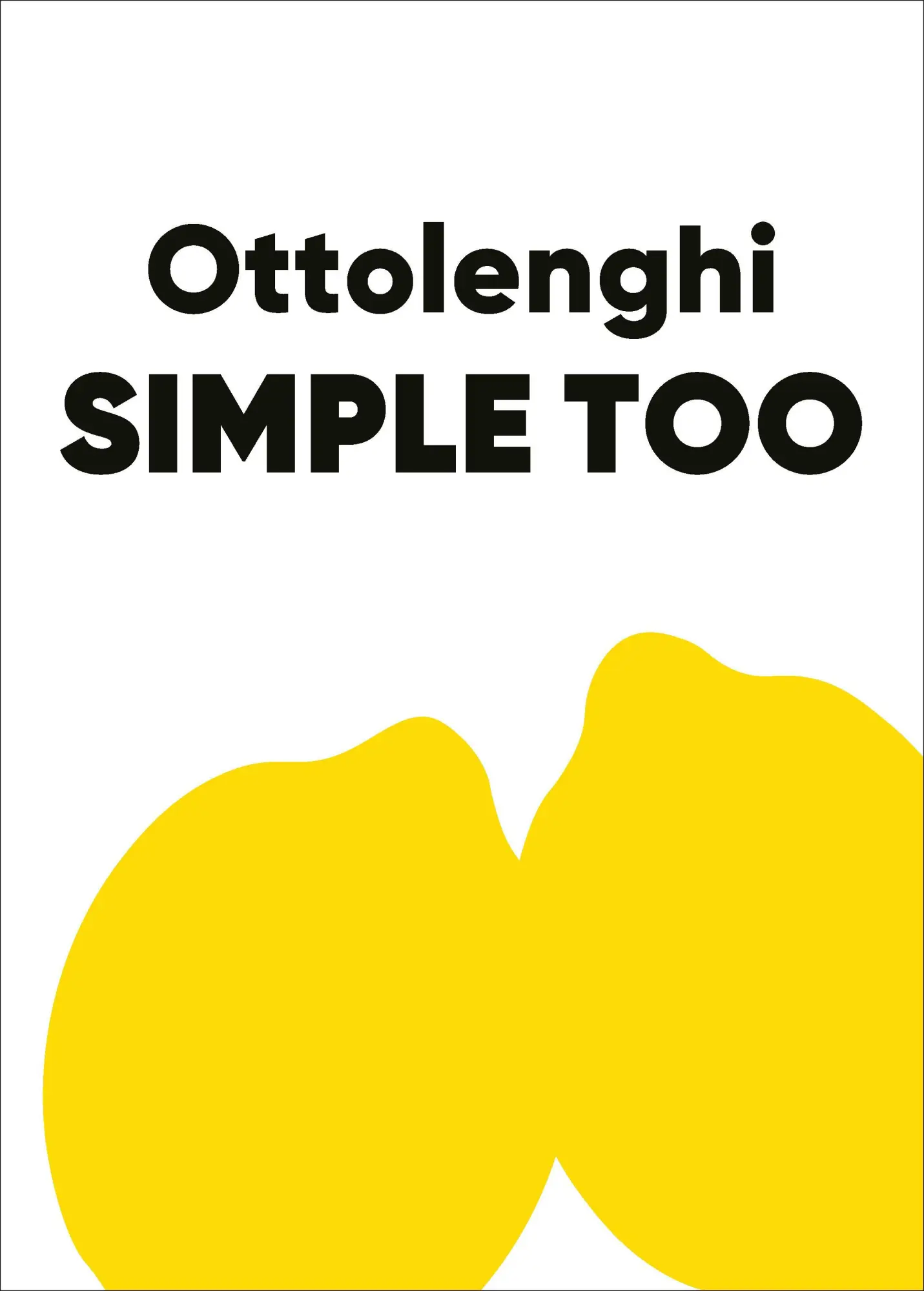 Cover: 9781529109511 | Ottolenghi SIMPLE TOO | Yotam Ottolenghi | Buch | 320 S. | Englisch