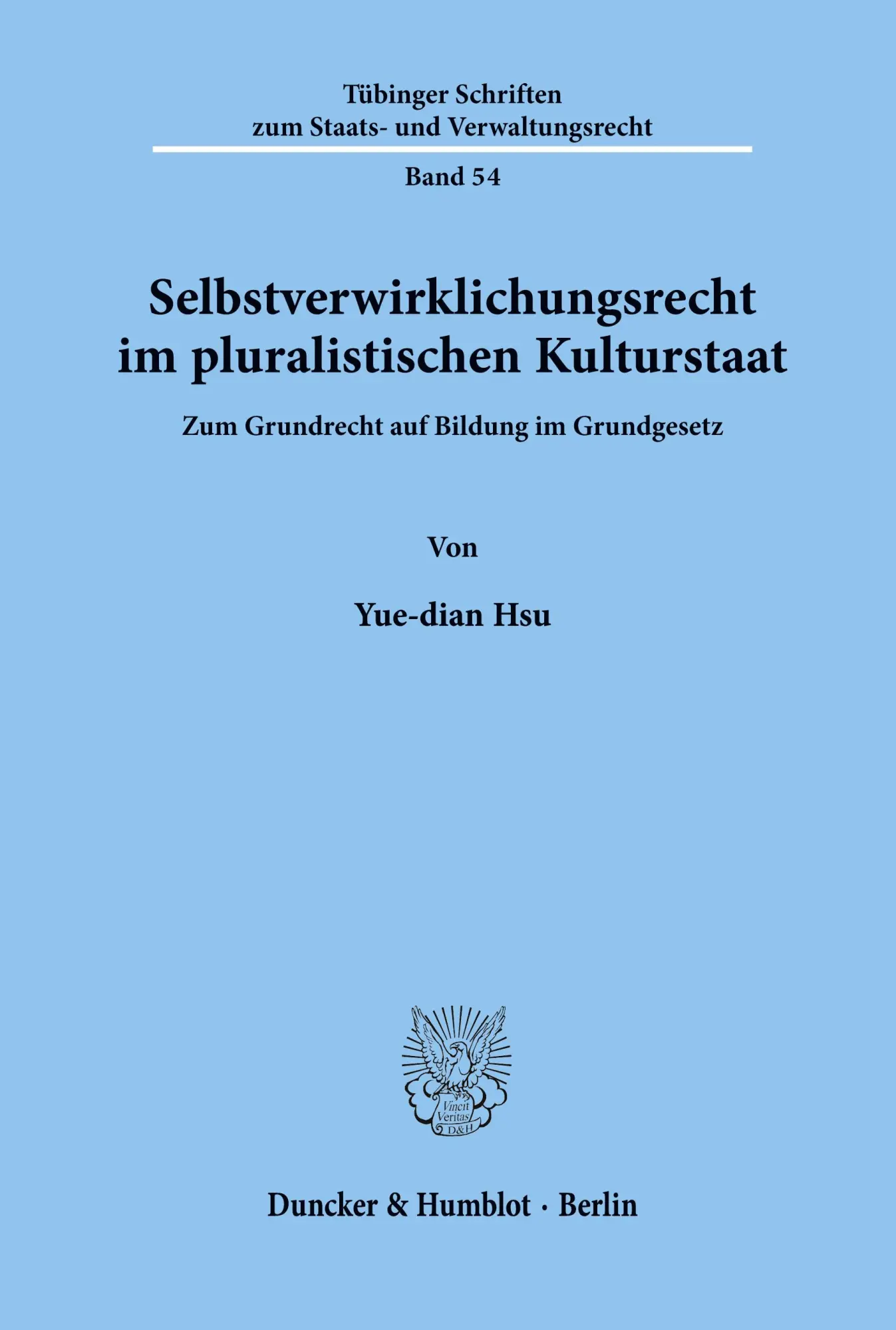 Cover: 9783428099511 | Selbstverwirklichungsrecht im pluralistischen Kulturstaat. | Hsu | IV
