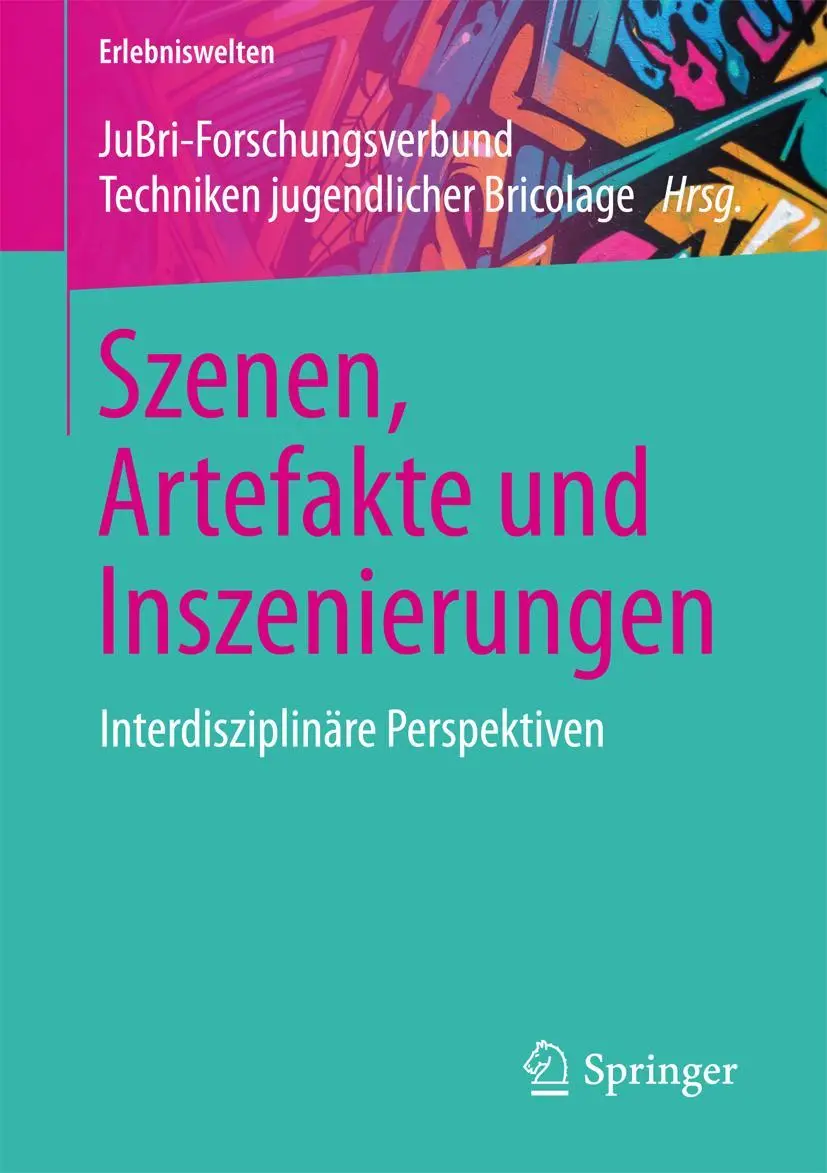 Cover: 9783658159511 | Szenen, Artefakte und Inszenierungen | Interdisziplinäre Perspektiven