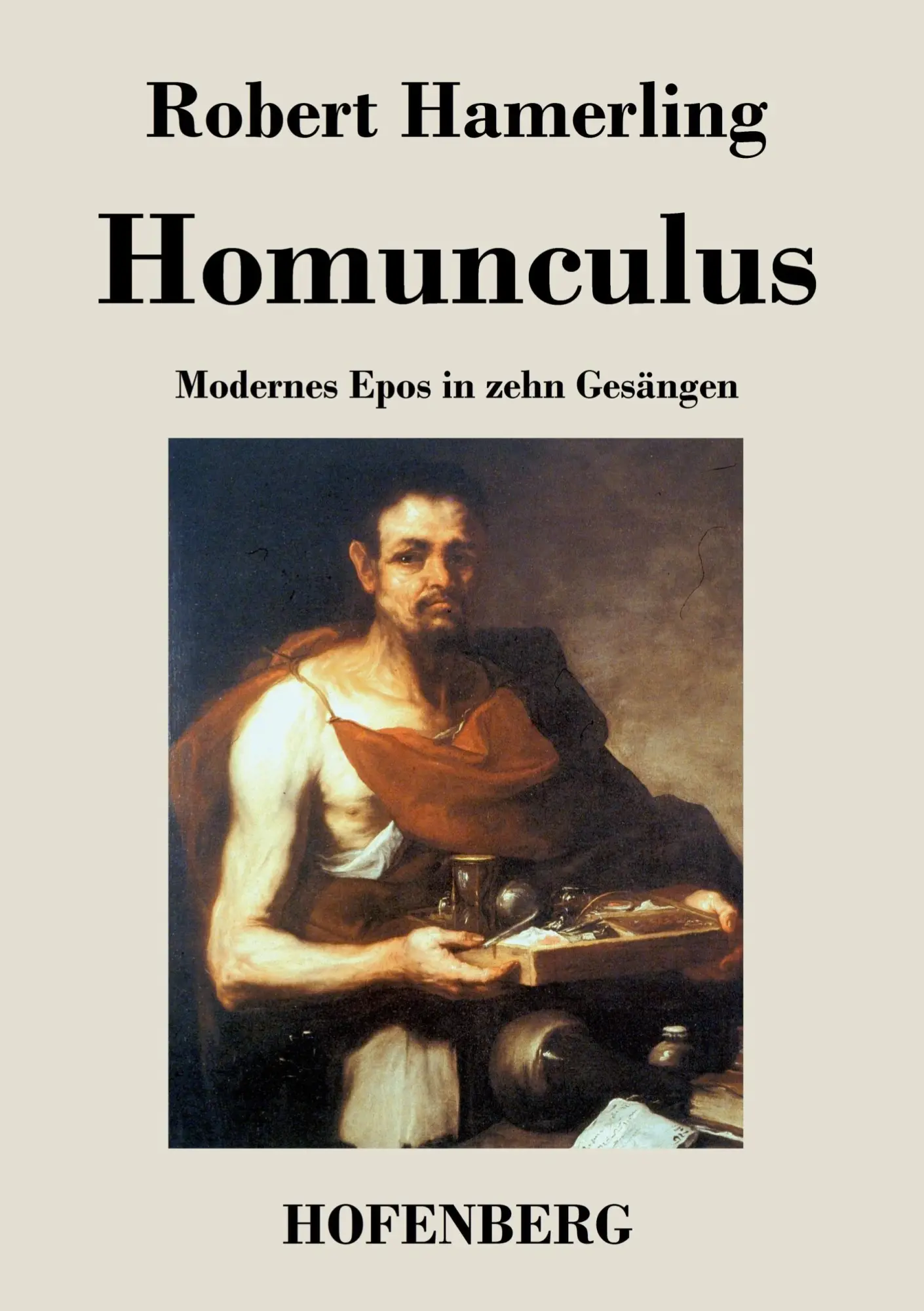 Cover: 9783843049511 | Homunculus | Modernes Epos in zehn Gesängen | Robert Hamerling | Buch