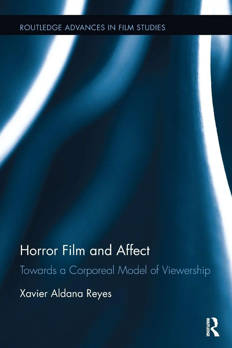 Cover: 9781138599611 | Horror Film and Affect | Towards a Corporeal Model of Viewership