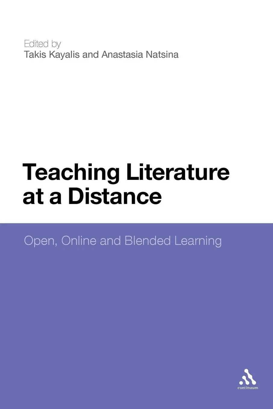 Cover: 9781441129611 | Teaching Literature at a Distance | Open, Online and Blended Learning