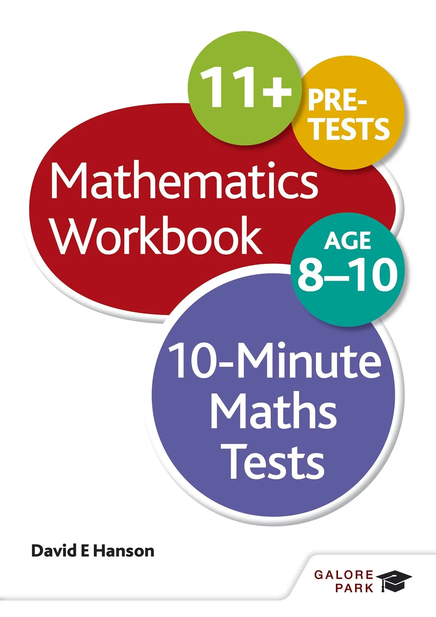 Cover: 9781471829611 | 10-Minute Maths Tests Workbook Age 8-10 | David E Hanson | Taschenbuch