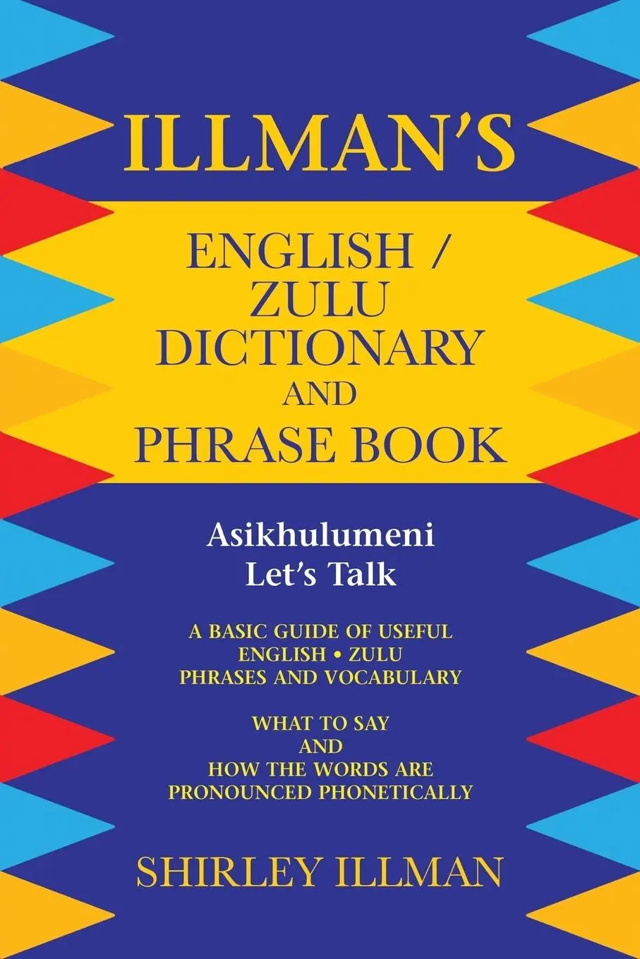 Cover: 9781496989611 | Illman's English / Zulu Dictionary and Phrase Book | Shirley Illman