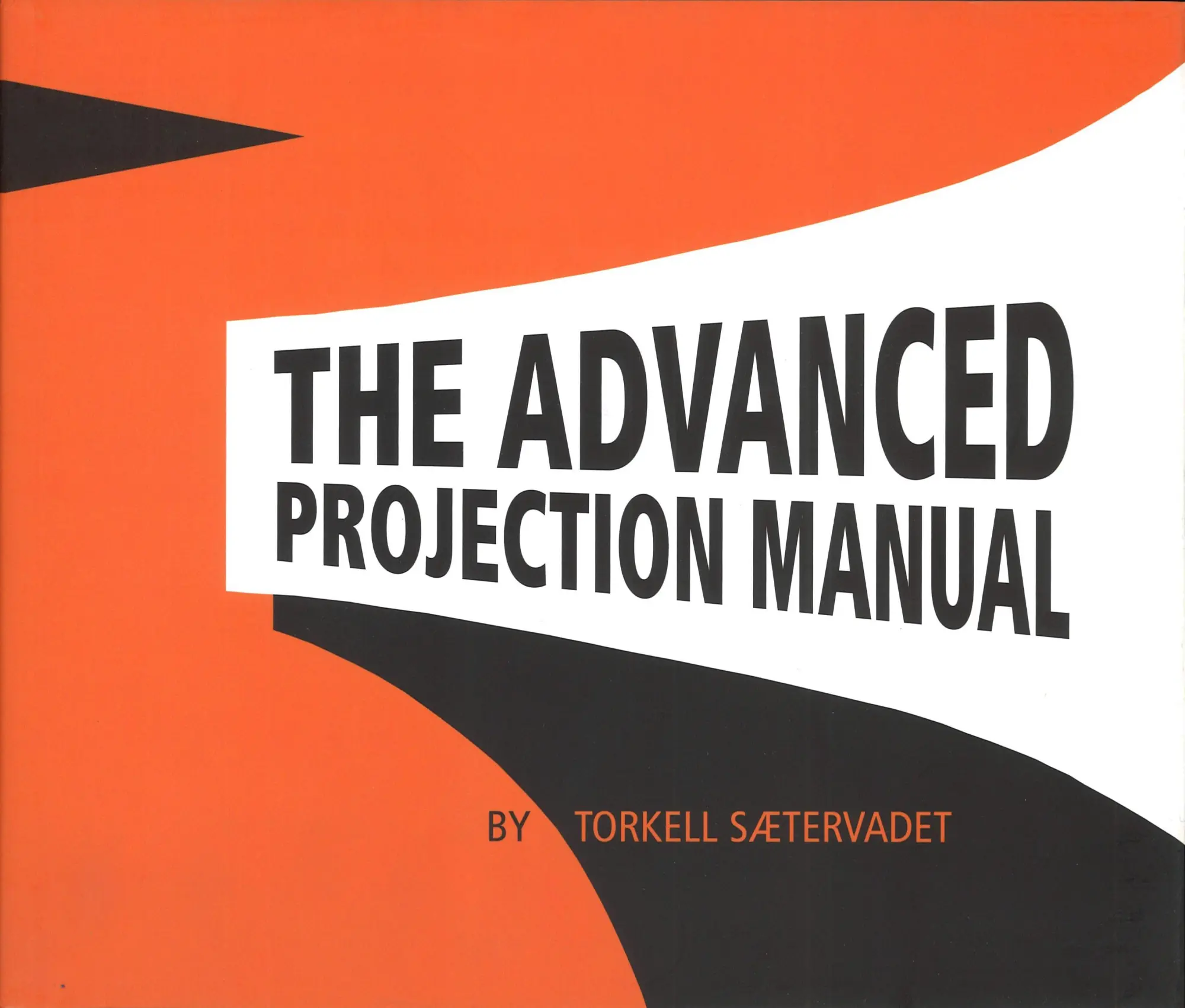 Cover: 9782960029611 | The Advanced Projection Manual | Torkell Saetervadet | Buch | Englisch