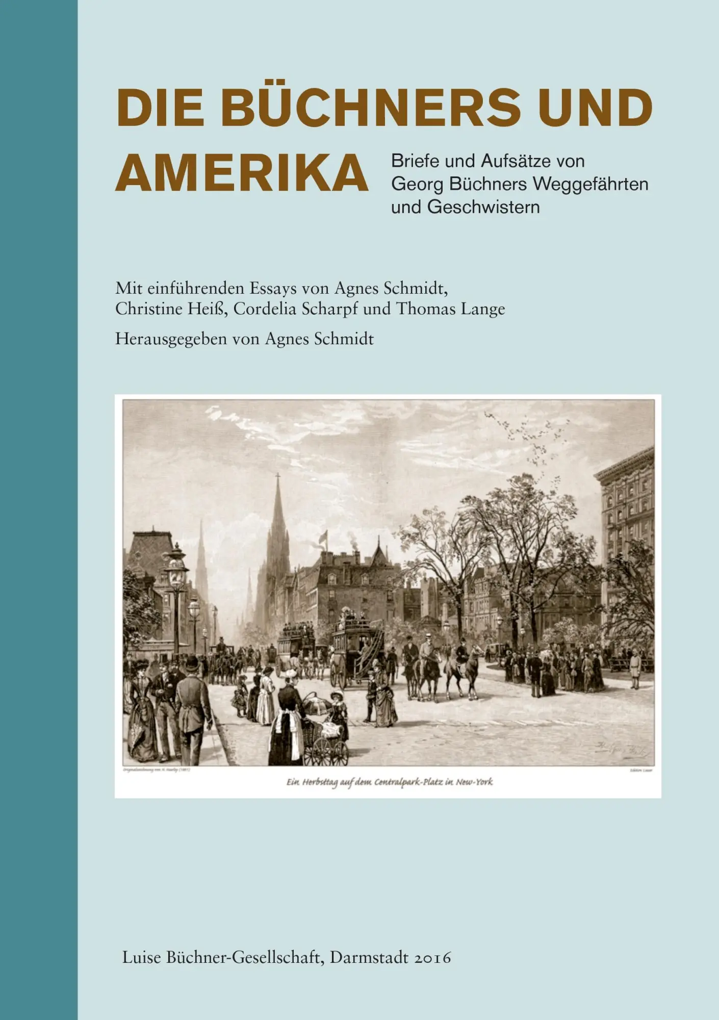 Cover: 9783000519611 | Die Büchners und Amerika | Agnes Schmidt | Taschenbuch | Deutsch
