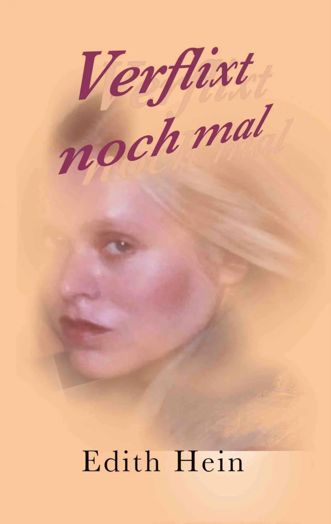 Cover: 9783695159611 | Verflixt noch mal | Edith Hein | Taschenbuch | 214 S. | Deutsch | 2025