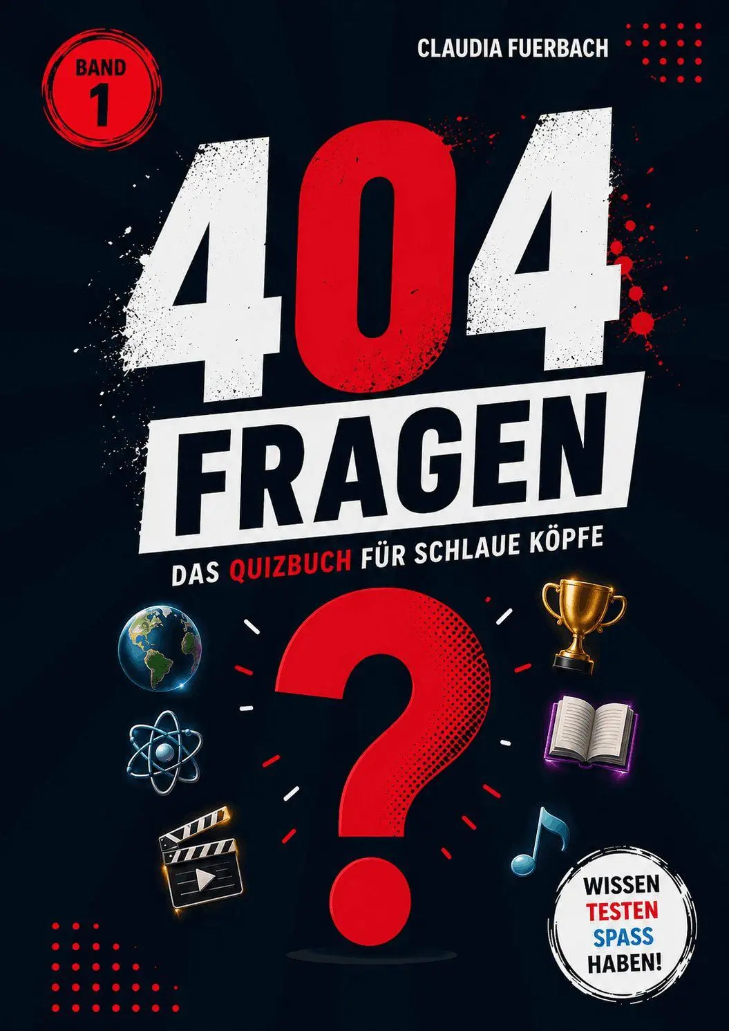 Cover: 9783945489611 | 404 Fragen - Band 1 | Das Quizbuch für schlaue Köpfe | Fuerbach | Buch