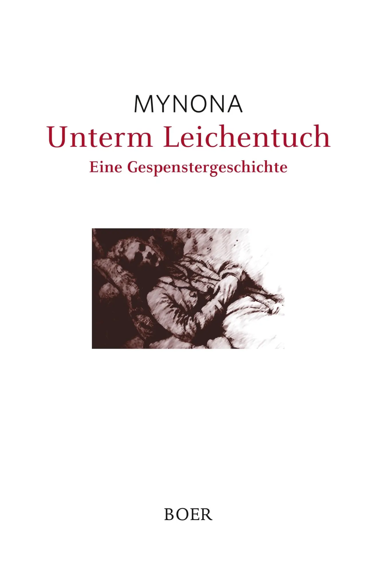 Cover: 9783946619611 | Unterm Leichentuch | Eine Gespenstergeschichte | Mynona | Buch | 88 S.