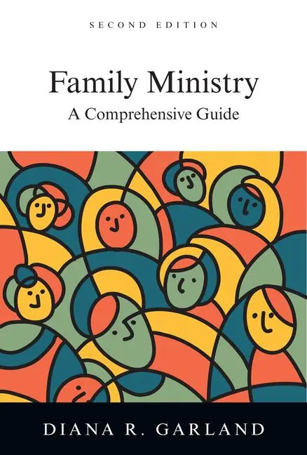 Cover: 9780830839711 | Family Ministry | A Comprehensive Guide | Diana R Garland | Buch