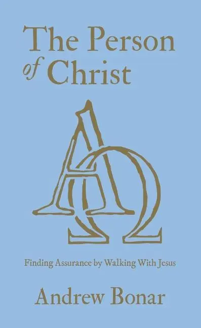 Cover: 9781527109711 | The Person of Christ | Finding Assurance by Walking With Jesus | Null